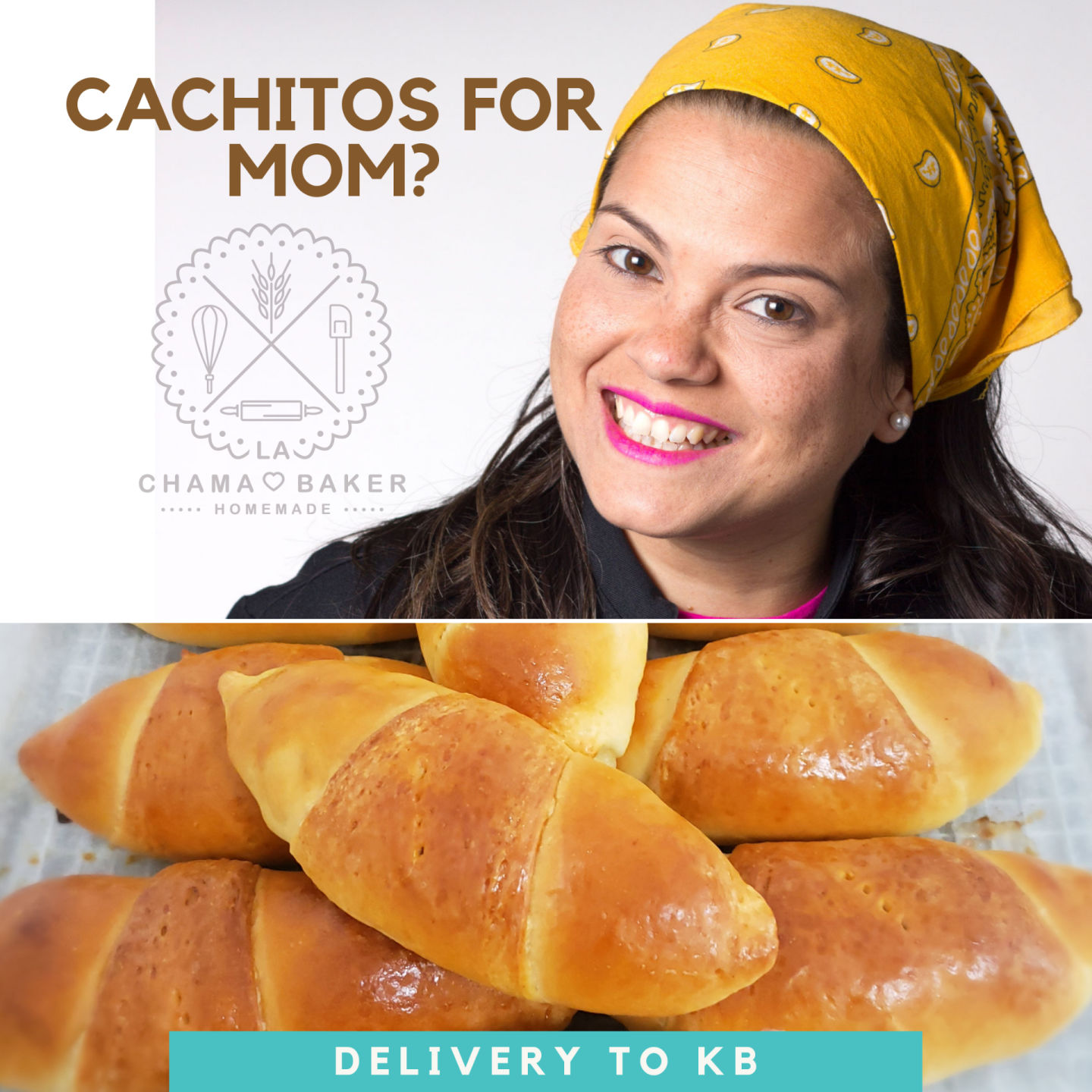 la Chama baker cachitos for mom